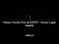 Moses Yoofee Trio & ENNY - Green Light (Acapella/Vocals Only)