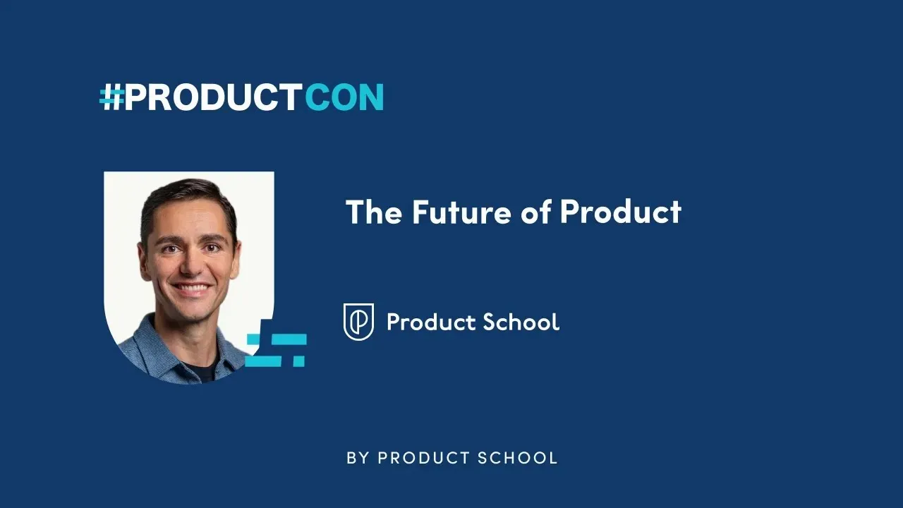 #ProductCon Online '23: Future of Product by Product School Founder CEO, Carlos Gonzalez de Villaumbrosia - YouTube thumbnail