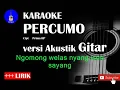 Download Lagu PERCUMO Karaoke versi Akustik