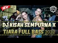 Download Lagu DJ KISAH SEMPURNA X TIARA || DJ JUNGLE DUTCH BASS BETON 2022 AKIMILAKU DUTCH