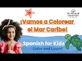 Caribbean Map Coloring Spanish-Speaking Countries K 4 Spanish for Kids