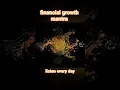 Download Lagu mantra for financial growth. Listen 21 days