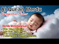 Download Lagu Al Qur'an Pengantar Tidur Bayi, Ruqyah Bayi Susah Tidur Dan Rewel