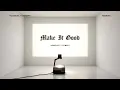 Make It Good - Roosevelt Stewart, Todd Galberth (Lyric Video)