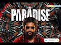 Aaya Sher song in Telugu from  the paradise movie 