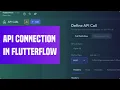 How to Make API Calls in Flutterflow