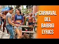 Download Lagu Carnaval Del Barrio Lyrics (From \