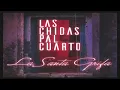 Santa grifa Las chidas pal cuarto//Primero lo que deja//