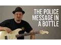 The Police - Message In A Bottle Guitar Lesson - How to Play on Guitar - Chords Riff