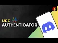 How to Use Google Authenticator with Discord