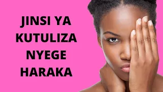 Jinsi Ya Kutuliza Nyege Haraka CHUOCHAMAPENZI KUNGWI MAPENZI NYEGE RAHAMAPENZI UTAMU FURAHA 