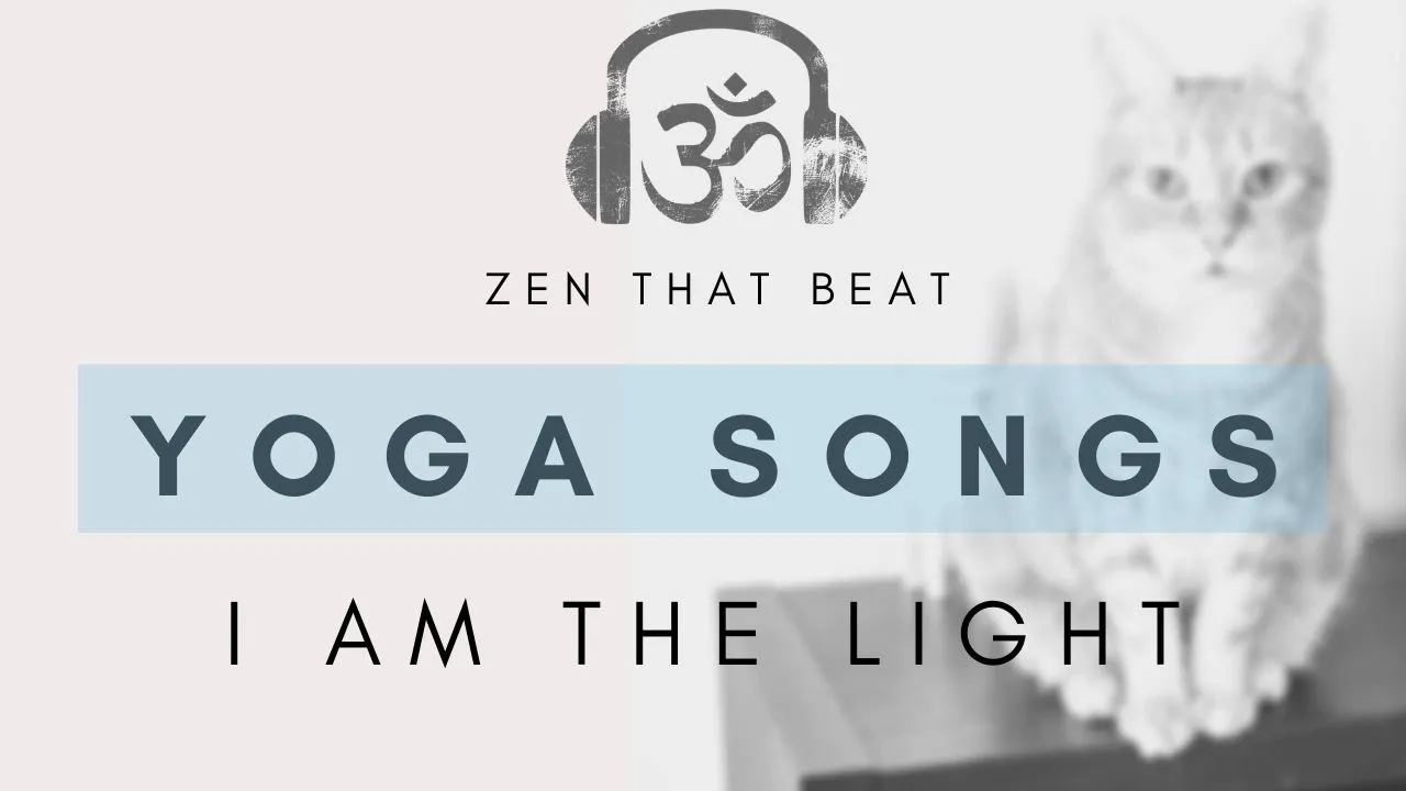 Modern Yoga Music by Zen That Beat (I AM THE LIGHT) Modern Yoga Music by Zen That Beat (I AM THE LIGHT)