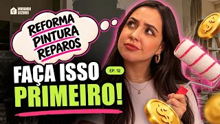 REFORMA DE CASA: o que fazer AGORA e o que pode ESPERAR?