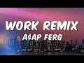 Download Lagu A$AP Ferg - Work Remix (Lyrics)