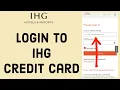 IHG Credit Card Login - How to Sign in to IHG Card Account 2023