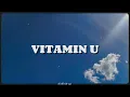 Download Lagu Paul Partohap - Vitamin U  // Lyric Video (All I want is Vitamin U) #viralvideo #foryou #music