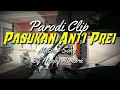Download Lagu Happy Asmara - Pasukan Anti Prei (Parody Clip)