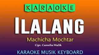 Download ILALANG - Machicha Mochtar, KARAOKE DANGDUT LAWAS NO VOKAL MP3