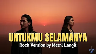 untukmu selamanya cover rock terbaik metal langit bikin meleleh 