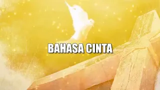 Download BAHASA CINTA, Rohani Kristen Video Lirik MP3