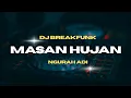 DJ MASAN HUJAN - Ngurah Adi
