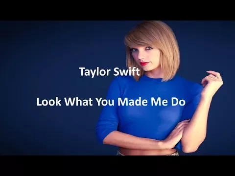 Download MP3 Look What You Made Me Do Lyrics | Taylor Swift | Reputation