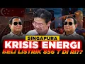 Lagu SINGAPURA NGEMIS LISTRIK!! RI Ketiban Duit 856 Triliun! Demi Energi Hijau?