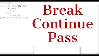 Python Tutorial for Beginners Break Continue Pass in Python
