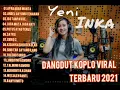 Download Lagu YENI INKA-apa kabar mantan-angel uayumu tenannan [Ful album Dangdut Koplo |Viral 2021]