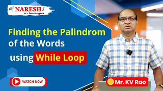Finding Palindromes in Python Using While Loop - NareshIT