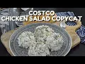 Costco Chicken Salad Copycat Recipe Leftover Rotisserie Chicken