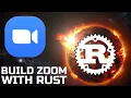 I Made A Zoom Clone In Rust