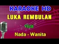 LUKA REMBULAN - Yelse | KARAOKE Nada Wanita