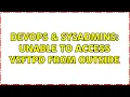 DevOps SysAdmins Unable to access vsftpd from outside 4 Solutions