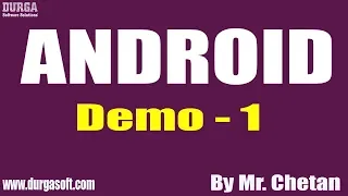 ANDROID tutorial Demo - 1 by Mr Chetan On 17-03-2020 7AM