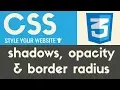 Shadows Opacity Border Radius CSS Tutorial 7