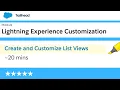 Create and Customize List Views Lightning Experience Customization Salesforce Trailhead
