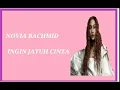 Download Lagu NOVIA BACHMID - Ingin Jatuh Cinta (Lirik) - Lyrics of the music