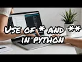 Python Packing and Unpacking Syntax of and Explained 2024