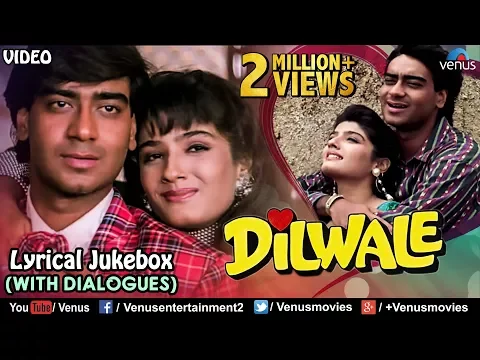 Download MP3 Dilwale - Lyrical Songs With Dialogues | Ajay Devgan, Raveena Tandon | 90's Songs Romantic Songs