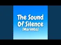 Download Lagu The Sound Of Silence (Marimba)