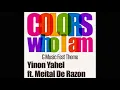 Lagu Yinon Yahel - Colors (Who I Am) [feat. Meital De Razo]