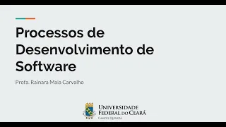 Processos de Desenvolvimento de Software