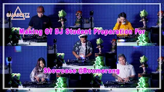 Download Making Of DJ Students Preparstion For Showcase @Boomerang【06.10.22】 MP3