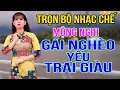 Download Lagu #14 - LIÊN KHÚC TỔNG HỢP NHẠC CHẾ \