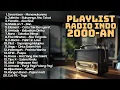 Lagu RADIO HITS LAGU 2000-AN INDONESIA VERSI POP AKUSTIK BIKIN NOSTALGIA | Playlist Kenangan Pagi Hari