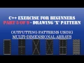 C Learn To Program - Multidimensional Arrays Loops to Create Patterns