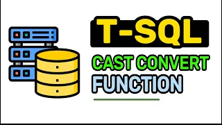 CAST CONVERT Function - T-SQL FULL Tutorial For Beginners Lesson 21
