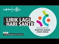Download Lagu Lirik Lagu Hari Santri 22 Oktober 45 (Official Music Video)