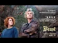 BEAST Trailer Roadside Attractions In select theaters May 11